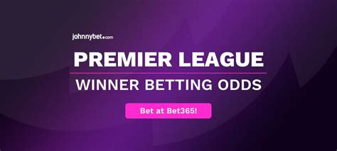 best betting odds|Premier League Betting .